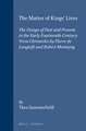 The Matter of Kings' Lives: The Design of Past and Present in the early fourteenth-century verse chronicles by Pierre de Langtoft and Robert Mannyng