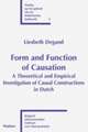 Form and Function of Causation: A Theoretical and Empirical Investigation of Causal Constructions in Dutch