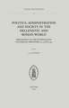 Politics, Administration and Society in the Hellenistic and Roman World