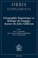 Geographie Linguistique Et Biologie Du Langage: Autour de Jules Gillieron