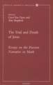 The Trial and Death of Jesus: Essays on the Passion Narrative in Mark