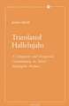 Translated Hallelujahs: A Linguistic and Exegetical Commentary on Select Septuagint Psalms