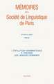 L'Evolution Grammaticale a Travers Les Langues Romanes