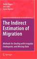 The Indirect Estimation of Migration: Methods for Dealing with Irregular, Inadequate, and Missing Data