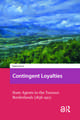 Contingent Loyalties: State Agents in the Yunnan Borderlands (1856-1911)