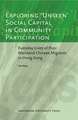 Exploring 'Unseen' Social Capital in Community Participation: Everyday Lives of Poor Mainland Chinese Migrants in Hong Kong