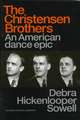 Christensen Brothers: An American Dance Epic