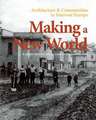 Making a New World: Architecture & Communities in Interwar Europe