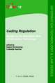 Coding Regulation: Essays on the Normative Role of Information Technology