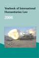 Yearbook of International Humanitarian Law - 2006