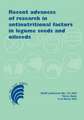 Recent advances of research in antinutritional factors in legume seeds and oilseeds: Proceedings of the fourth international workshop on antinutritional factors in legume seeds and oilseeds