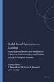 Model-Based Approaches to Learning: Using Systems Models and Simulations to Improve Understanding and Problem Solving in Complex Domains