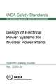 Design of Electrical Power Systems for Nuclear Power Plants