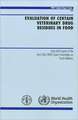 Evaluation of Certain Veterinary Drug Residues in Food