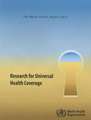 The World Health Report 2013: Research for Universal Health Coverage