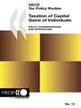 OECD Tax Policy Studies Taxation of Capital Gains of Individuals: Policy Considerations and Approaches