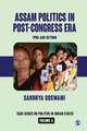 Assam Politics in Post-Congress Era: 1985 and Beyond