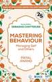Mastering Behaviour: Managing Self and Others