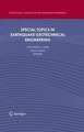 Special Topics in Earthquake Geotechnical Engineering