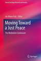 Moving Toward a Just Peace: The Mediation Continuum