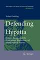 Defending Hypatia: Ramus, Savile, and the Renaissance Rediscovery of Mathematical History