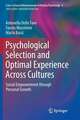 Psychological Selection and Optimal Experience Across Cultures: Social Empowerment through Personal Growth