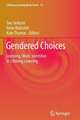 Gendered Choices: Learning, Work, Identities in Lifelong Learning