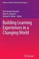 Building Learning Experiences in a Changing World