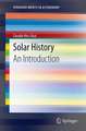 Solar History: An Introduction