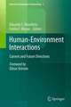 Human-Environment Interactions: Current and Future Directions