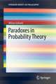 Paradoxes in Probability Theory