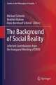 The Background of Social Reality: Selected Contributions from the Inaugural Meeting of ENSO