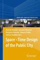 Space–Time Design of the Public City