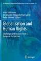 Globalization and Human Rights: Challenges and Answers from a European Perspective