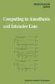 Computing in Anesthesia and Intensive Care