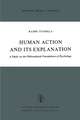 Human Action and Its Explanation: A Study on the Philosophical Foundations of Psychology