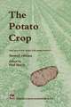 The Potato Crop: The scientific basis for improvement