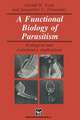 A Functional Biology of Parasitism: Ecological and evolutionary implications