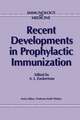 Recent Developments in Prophylactic Immunization