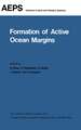 Formation of Active Ocean Margins