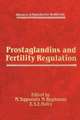 Prostaglandins and Fertility Regulation