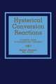 Hysterical Conversion Reactions: A Clinical Guide to Diagnosis and Treatment