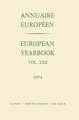 European Yearbook / Annuaire Europeen: Vol. XXII