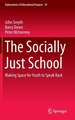 The Socially Just School: Making Space for Youth to Speak Back