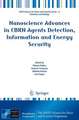 Nanoscience Advances in CBRN Agents Detection, Information and Energy Security