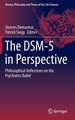 The DSM-5 in Perspective: Philosophical Reflections on the Psychiatric Babel