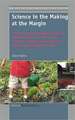 Science in the Making at the Margin: A Multisited Ethnography of Learning and Becoming in an Afterschool Program, a Garden, and a Math and Science Upward Bound Program