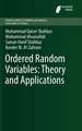 Ordered Random Variables: Theory and Applications