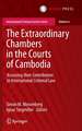 The Extraordinary Chambers in the Courts of Cambodia: Assessing Their Contribution to International Criminal Law