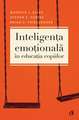 Inteligenţa emoţională în educaţia copiilor. Ediţia a III-a